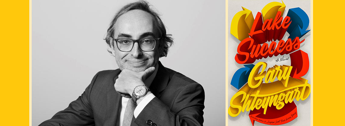 lake success Gary Shteyngart