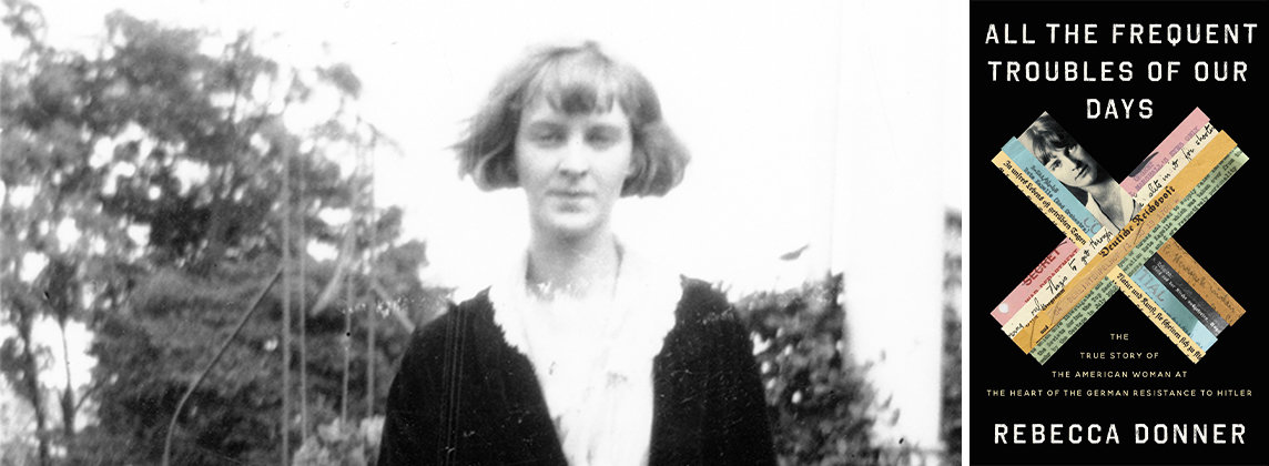 Mildred Harnack and the book All the Frequent Troubles of Our Days