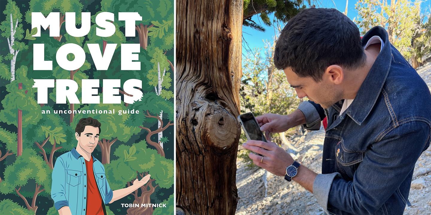 Cover of the book, "Must Love Trees" with an illustration of the author standing in front of many different, green trees. Next to that is a photo of author Tobin Mitnick taking a photo with his phone of a tree knot.