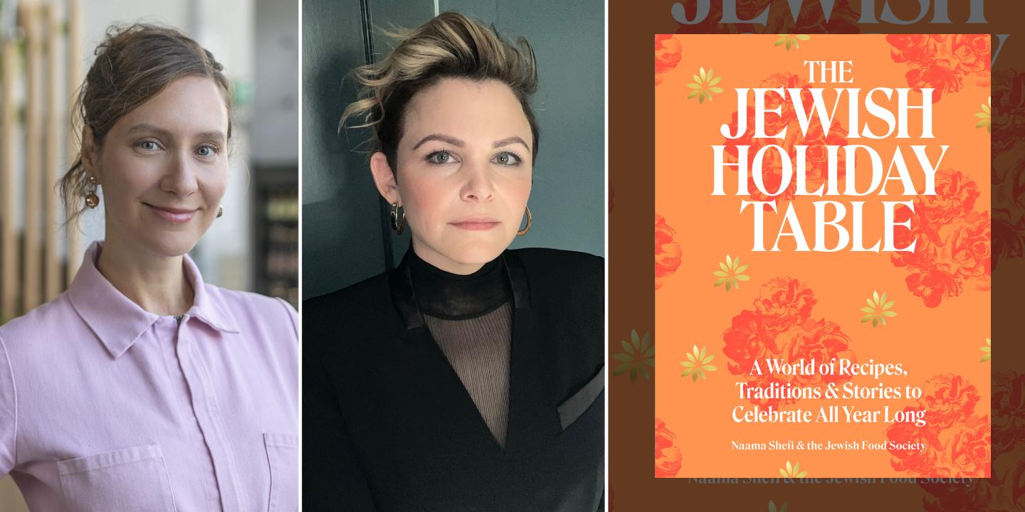 Headshots of Naama Shefi and Gennifer Goodwin beside the cover of the book, The Jewish Holiday Table