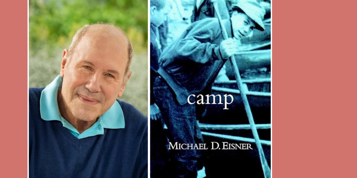 Headshot of Michael Eisner wearing a blue, collared shirt looking at the camera next to the cover design of his book, Camp.